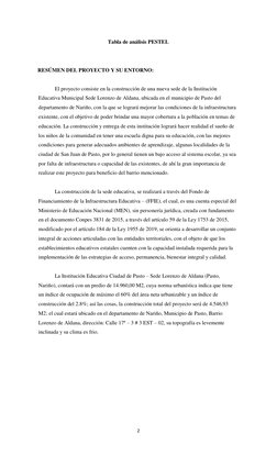2 
 
 
Tabla de análisis PESTEL 
 
 
RESÚMEN DEL PROYECTO Y SU ENTORNO: 
 
El proyecto consiste en la construcción de una nue