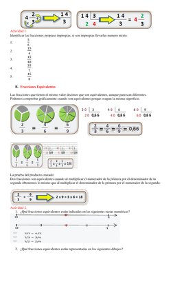 Actividad 1 
Identificar las fracciones propiase impropias, si son impropias llevarlas numero mixto. 
1. 
5
6 
2. 
1