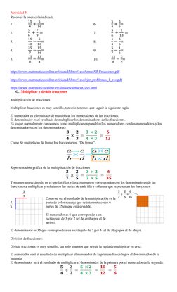 Actividad 5 
Resolver la operación indicada. 
1. 
15
4 +
5
16= 
2. 
5
6 +
7
9 = 
3. 
15
48 −
5
16= 
4. 
35
7 −
15
16= 
5. 
15