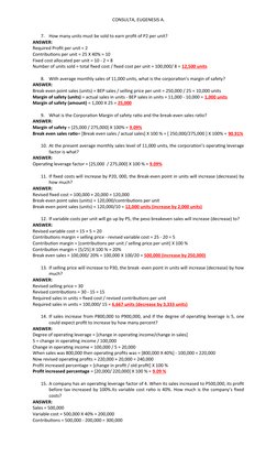 CONSULTA, EUGENESIS A.
7.
How many units must be sold to earn profit of P2 per unit?
ANSWER:
Required Profit per unit = 2
Con
