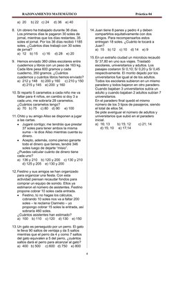 RAZONAMIENTO MATEMÁTICO                                                                     Práctica 04
a) 20     b) 22   c)