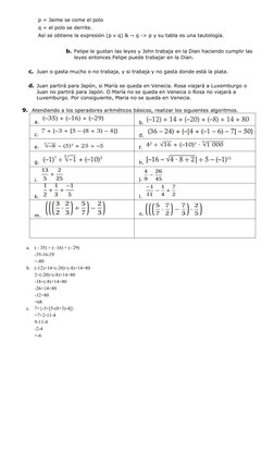 p = Jaime se come el polo
q = el polo se derrite.
Así se obtiene la expresión (p v q) & ¬ q -> p y su tabla es una tautología