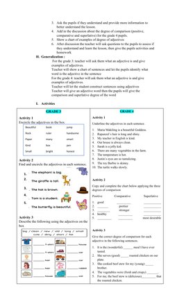 3. Ask the pupils if they understand and provide more information to 
better understand the lesson.
4. Add in the discussion