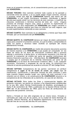 tener en el presente contrato, sin el consentimiento previo y por escrito de
LA VENDEDORA.
DÉCIMO TERCERO:  Este contrato con
