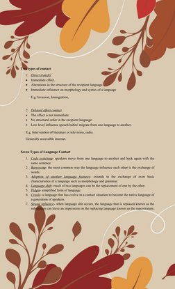 Two types of contact
1. Direct transfer
 
 

Immediate effect.

Alterations in the structure of the recipient language.