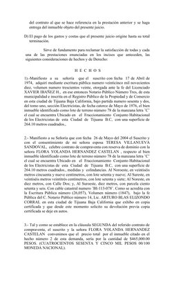 del contrato al que se hace referencia en la prestación anterior y se haga
entrega del inmueble objeto del presente juicio.