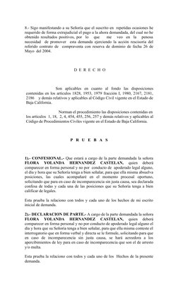 8.- Sigo manifestando a su Señoría que el suscrito en  repetidas ocasiones he
requerido de forma extrajudicial el pago a la