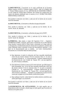 3).-DOCUMENTAL.- Consistente en la copia certificada de la Escritura
Pública número (26,057), Volumen número (1847),  bajo la