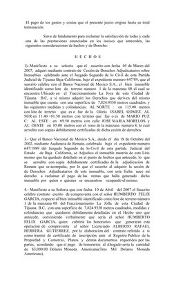 El pago de los gastos y costas que el presente juicio origine hasta su total
terminación.
                Sirve de fundament
