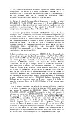 5.- Tal y como se establece en la cláusula Segunda del referido contrato de
compraventa,   el  suscrito  y  el  señor  HUMBER