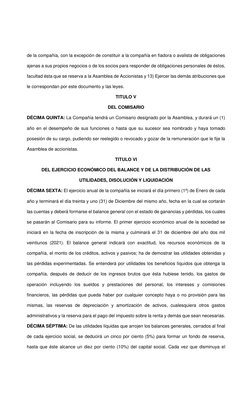 de la compañía, con la excepción de constituir a la compañía en fiadora o avalista de obligaciones 
ajenas a sus propio