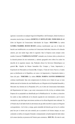 agencias o sucursales en cualquier lugar de la Republica o del Extranjero, dicha Escritura se
encuentra inscrita bajo el núme
