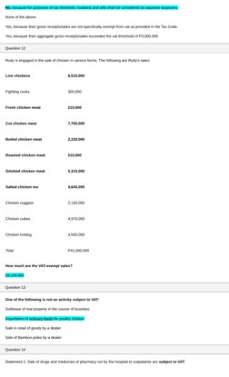 No, because for purposes of vat threshold, husband and wife shall be considered as separate taxpayers.
None of the above
Yes,