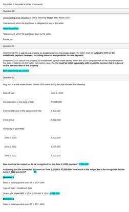 Recorded in the seller's books of accounts.
Question 30
Gross selling price includes all of the following except one. Which o