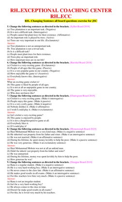 RH..EXCEPTIONAL COACHING CENTER  
RH..ECC  
RH.. Changing Sentence all board questions exercise for JSC 
 
5. Change the foll