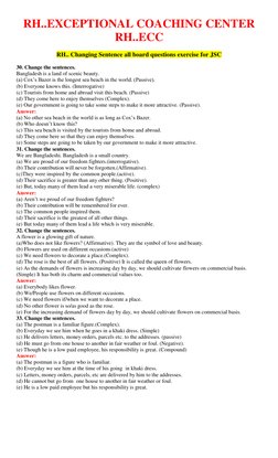 RH..EXCEPTIONAL COACHING CENTER  
RH..ECC 
 
RH.. Changing Sentence all board questions exercise for JSC 
 
30. Change the se