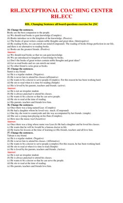RH..EXCEPTIONAL COACHING CENTER  
RH..ECC 
 
RH.. Changing Sentence all board questions exercise for JSC 
 
34. Change the se