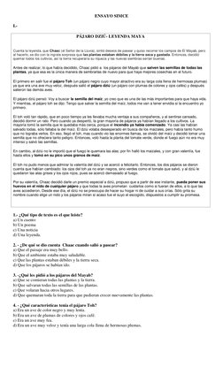 ENSAYO SIMCE 
I.-  
PÁJARO DZIÚ- LEYENDA MAYA 
 
Cuenta la leyenda, que Chaac (el Señor de la Lluvia), sintió deseos de pasea