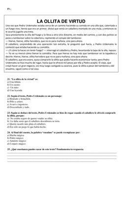 IV.- 
    
 
 
 
 
 
 
 
 
 
 
 
 
 
 
 
 
 
 
 
 
 
 
21. “La ollita de la virtud” es:  
a) Una fábula 
b) Un cuento 
c)  Un