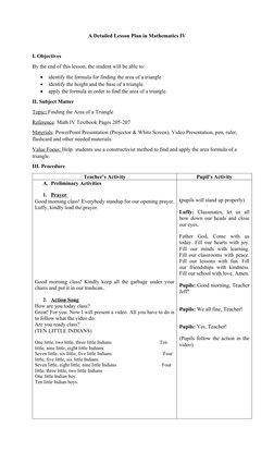 A Detailed Lesson Plan in Mathematics IV
I. Objectives
By the end of this lesson, the student will be able to:

identify the