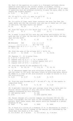 82. Each of the question on a quiz is a five-part multiple choice 
question with exactly one correct answer. A student, total