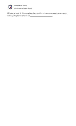 Instituto Sagrado Corazón
                          Hnas. Esclavas del Corazón de Jesús
c) Si hoy es