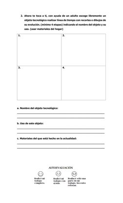 2. Ahora te toca a ti, con ayuda de un adulto escoge libremente un 
objeto tecnológico realizar línea de tiempo con recortes