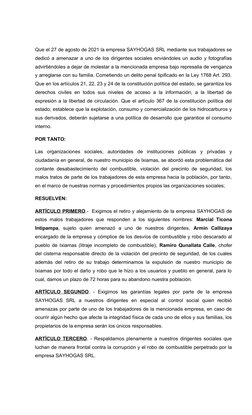 Que el 27 de agosto de 2021 la empresa SAYHOGAS SRL mediante sus trabajadores se
dedicó a amenazar a uno de los dirigentes so