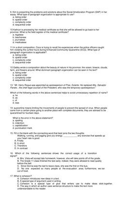 9. Kim is presenting the problems and solutions about the Social Amelioration Program (SAP) in her 
essay. What type of p