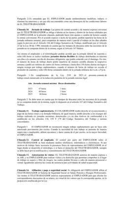 Parágrafo 2: Es entendido que EL EMPLEADOR puede unilateralmente modificar, reducir, o
eliminar los anter