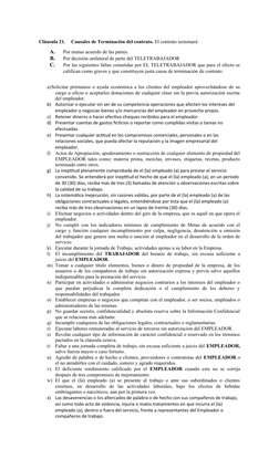 Cláusula 21.
Causales de Terminación del contrato. El contrato terminará:
A.
Por mutuo acuerdo de las par