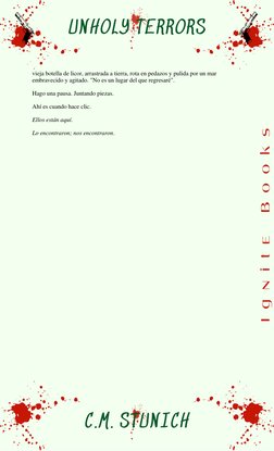 vieja botella de licor, arrastrada a tierra, rota en pedazos y pulida por un mar 
embravecido y agitado. "No es un lugar