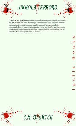 UNHOLY TERRORS es un romance maduro de escuela secundaria/nuevo adulto de 
120,000 palabras con temas de enemigos a amant