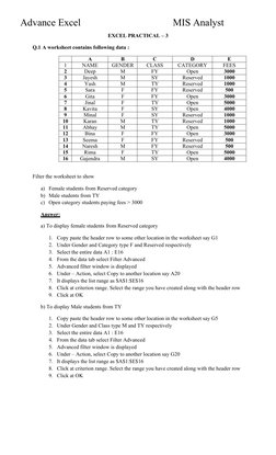 Advance Excel 
      
MIS Analyst
EXCEL PRACTICAL – 3
Q.1 A worksheet contains following data :
A
B
C
D
E
1
NAME
GENDER
CLASS