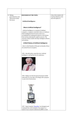 D. Making 
generalizations and 
abstractions about 
the lesson
DISCUSSION OF THE TOPIC:
Artificial Intelligence
   What Is Ar