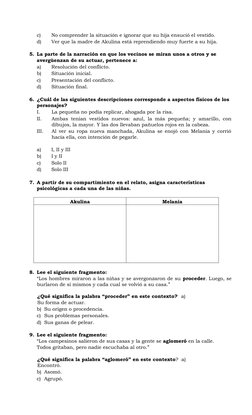 c)
No comprender la situación e ignorar que su hija ensució el vestido.  
d)
Ver que la madre de Akulina está reprendiendo mu