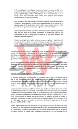 3. Acuerdos legales o extralegales entre personas para reconocer un hijo como 
propio: En muchas regiones del país se realiza
