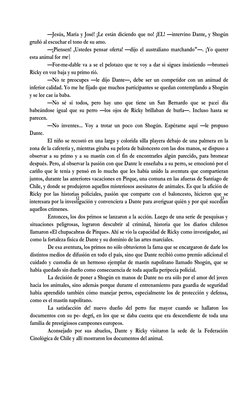 12 
13 
 
—Jesús, María y José! ¡Le están diciendo que no! ¡EL! —intervino Dante, y Shogún 
gruñó al escuchar el tono de su a