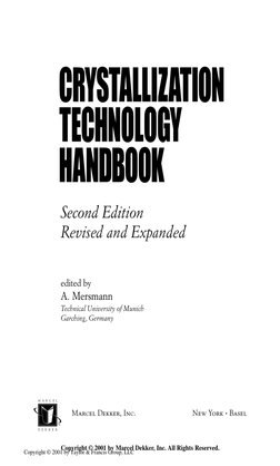 Marcel Dekker, Inc.
New York • Basel
TM
Second Edition
Revised and Expanded
edited by
A. Mersmann
Technical University of Mun