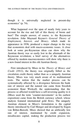 THE AUSTRIAN THEORY OF  THE TRADE CYCLE AND OTHER ESSAYS
8
though 
it 
is 
universally 
neglected 
in 
present-day
economics"