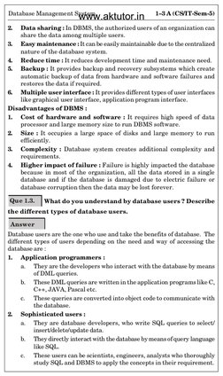 1–3 A (CS/IT-Sem-5)
Database Management System
2.
Data sharing : In DBMS, the authorized users of an organization can
share t