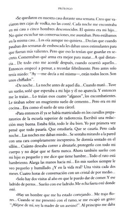PRÓLOGO 
»Se quedaron en nuestra casa durante una semana. Creo que va- 
ciaron tres cajas de vodka, no las conté. Cada noche