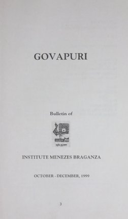GOVAPURI
Bulletin of
INSTITUTE MENEZES BRAGANZA
OCTOBER - DECEMBER, 1999
