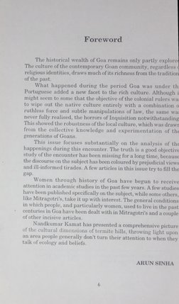 Foreword
The historical wealth of Goa remains only partly explore
The culture of the contemporary Goan community, regardles