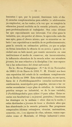 - 11 - 
lescentes i que, por lo, jeneral, fu-ncianan todo el dia 
2) escuelas complementarias para adultos (o adolescentes 
y