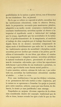 posibilidades de la nacion a quien sirven, con el bicnestai- 
de sus ciudadanos. Eso, en jeneral. 
En lo que se refiere en es