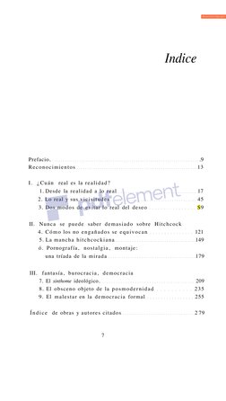 Indice 
Prefacio. 
.9 
Reconocimientos 
13 
I. ¿Cuán real es la realidad? 
1. Desde la realidad a lo real 
17 
2. Lo real y s