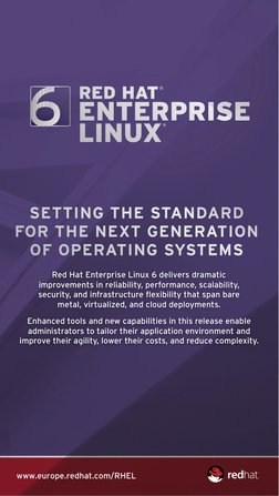 www.redhat. com/RHEL
www.europe.redhat.com/RHEL
Red Hat Enterprise Linux 6 delivers dramatic  
improvements in reliability, p