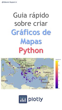 Guia rápido 
sobre criar Gráficos de 
Gráficos de Mapas
MapasPython
Python
@Odemir Depieri Jr

