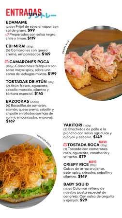 CR
IS
PY
 R
IC
E
TO
ST
AD
A 
R
O
CA
ENTRADAS
EDAMAME
(230gr) Frijol de soya al vapor con 
sal de grano. $99
	 Preparados con